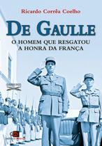 Livro - De Gaulle - o homem que resgatou a honra da França
