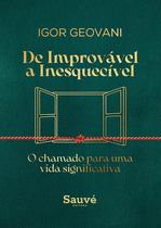 Livro - De Improvável a Inesquecível