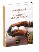 Livro de Oferendas e comidas para os Orixás