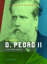 Livro - De olho em D. Pedro II e seu reino tropical Livro - De olho em D. Pedro II e seu reino tropical