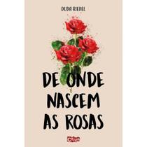 Livro - De onde nascem as rosas Livro - De onde nascem as rosas