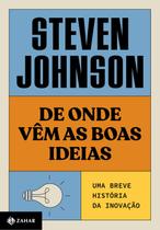 Livro - De onde vêm as boas ideias (Nova edição)