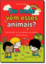 Livro - De onde vem esses animais?