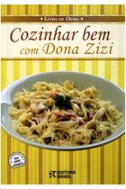 Livro de Ouro - Cozinhar bem com Dona Zizi - Rideel