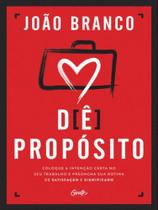 Livro - Dê propósito Livro - Dê propósito