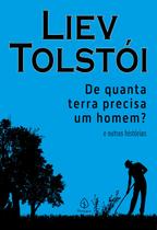 Livro - De quanta terra precisa um homem? e outras histórias