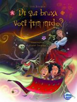 Livro - De Que Bruxa Voce Tem Medo