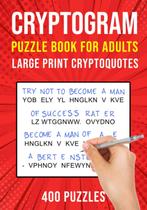 Livro de quebra-cabeças: criptogramas publicados de forma independente para adultos Livro de quebra-cabeças: criptogramas publicados de forma independente para adultos