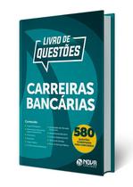 Livro de Questões Carreiras Bancárias Livro de Questões Carreiras Bancárias