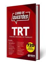 Livro de Questões TRT - Tribunal Regional do Trabalho - Nova Concursos