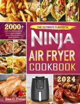 Livro de receitas A receita definitiva e saborosa da fritadeira Ninja Air Fryer 2000+