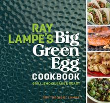 Livro de receitas Andrews McMeel Publishing Ray Lampe's Big Green Egg