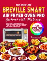 Livro de receitas Breville Smart Air Fryer Oven Pro com fotos