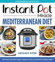 Livro de Receitas Harvest Instant Pot Milagre da Dieta Mediterrânea Livro de Receitas Harvest Instant Pot Milagre da Dieta Mediterrânea
