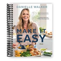 Livro de receitas Make It Easy: um guia de preparação de refeições saudáveis Danielle Walker