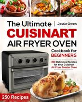 Livro de receitas O melhor forno de fritadeira a ar Cuisinart para iniciantes