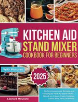 Livro de Receitas para Batedeira KitchenAid - Ideal para Iniciantes