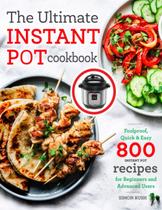 Livro de receitas The Ultimate Instant Pot 800 receitas para todos os níveis Livro de receitas The Ultimate Instant Pot 800 receitas para todos os níveis