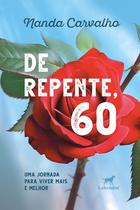 Livro - De repente, 60 Livro - De repente, 60