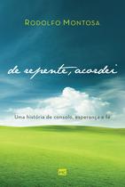 Livro - De repente, acordei — Ficção metafísica Livro - De repente, acordei — Ficção metafísica