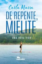 Livro - De repente, Mielite