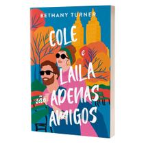 Livro de Romance Cole e Laila são apenas amigos Livro de Romance Cole e Laila são apenas amigos