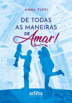 Livro - De Todas as Maneiras de Amar!