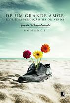 Livro - DE UM GRANDE AMOR E DE UMA PERDIÇÃO MAIOR AINDA