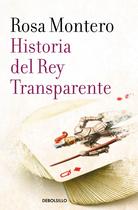 Livro DEBOLSILLO Historia del rey transparente/A história do rei translúcido (edição em espanhol)