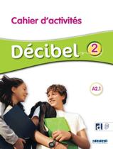Livro - Decibel 2 (A2.1) - Cahier DActivites + Didierfle.App