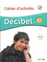 Livro - Decibel 3 (a2.2) - cahier d´activites + cd mp3