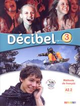 Livro - Decibel 3 (a2.2) - livre + cd mp3 + dvd