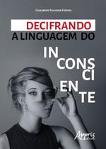 Livro - Decifrando a linguagem do inconsciente
