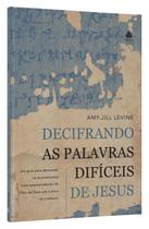 Livro - Decifrando as palavras difíceis de Jesus