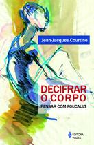 Livro - Decifrar o corpo Livro - Decifrar o corpo