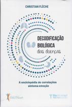 Livro Decodificação Biológica das Doenças: A Enciclopédia de - Cintia Chiarelli