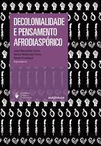 Livro - Decolonialidade e pensamento afrodiaspórico - 2ª Edição Livro - Decolonialidade e pensamento afrodiaspórico - 2ª Edição