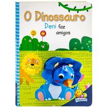 Livro - Dedinhos fantoches: Dinossauro Deni faz amigos, O
