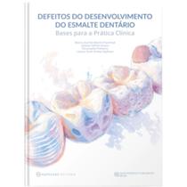 Livro Defeitos Do Desenvolvimento Do Esmalte Dentário