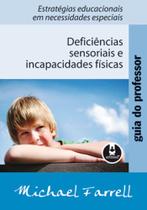 Livro - Deficiências sensoriais e incapacidades físicas - Editora Artmed