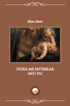 Livro - Deixa-me Enterrar Meu Pai