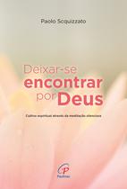 Livro - Deixar-se encontrar por Deus Livro - Deixar-se encontrar por Deus