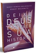 Livro - Deixe Deus escrever sua história Livro - Deixe Deus escrever sua história