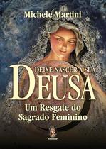 Livro - Deixe nascer a sua deusa