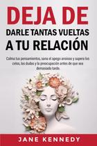 Livro Deja de darle tantas vueltas a tu relación (Espanhol)
