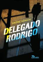 Livro - Delegado Rodrigo Livro - Delegado Rodrigo