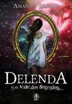 Livro - Delenda e o vale dos segredos