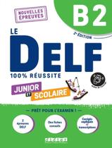 Livro - Delf Scolaire Et Junior - 100% Reussite - B2 - Livre + Didierfle.App - 2Eme Ed. Livro - Delf Scolaire Et Junior - 100% Reussite - B2 - Livre + Didierfle.App - 2Eme Ed.