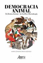 Livro - Democracia animal: os direitos animais - do conflito à reinvindicação