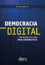 Livro - Democracia digital: definições de uma nova ciberpolítica